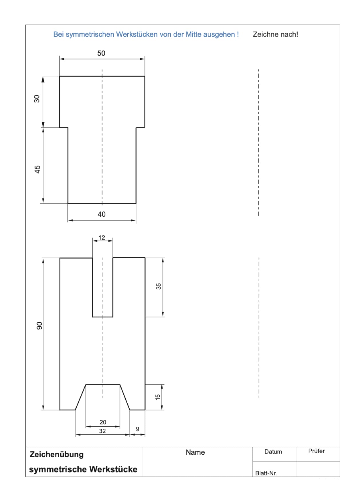 Zeichenübung symmetrische Werkstücke