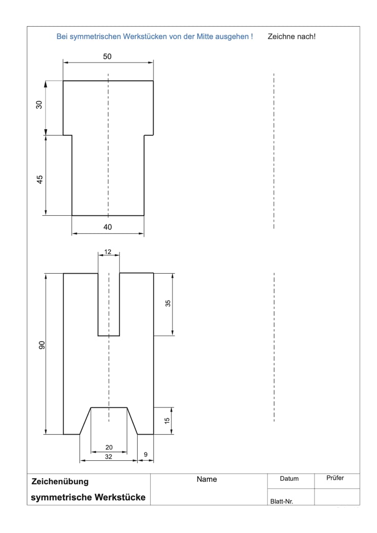 Zeichenübung symmetrische Werkstücke